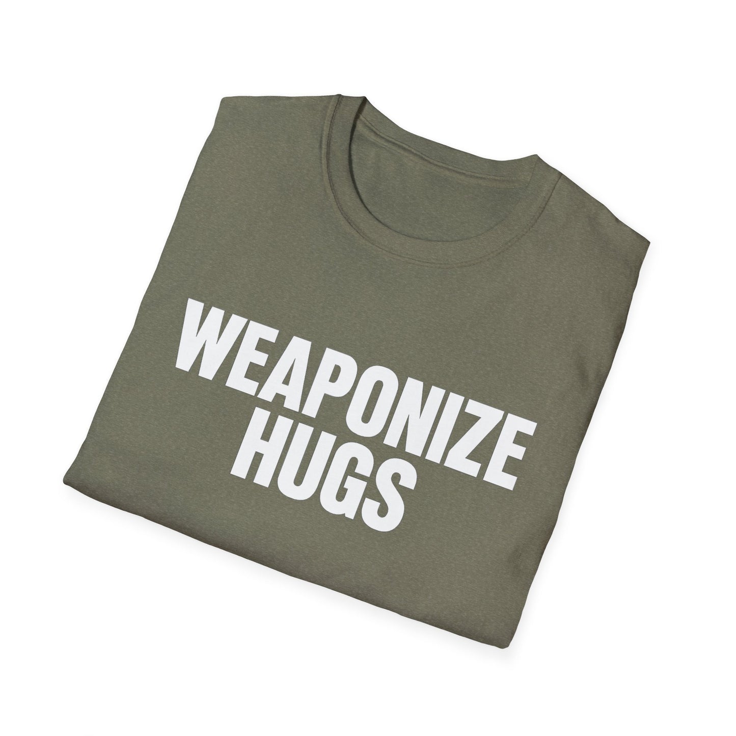 "Weaponize Hugs" T-Shirt