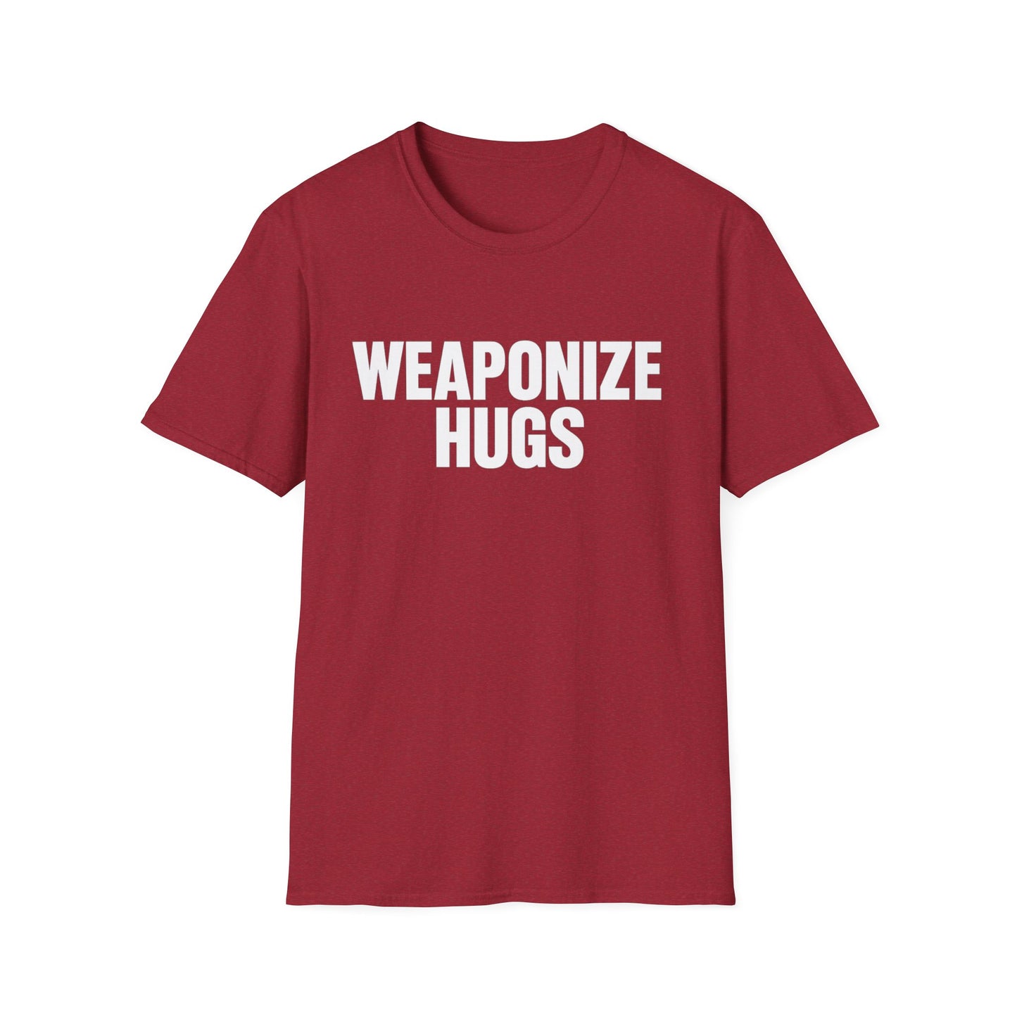 "Weaponize Hugs" T-Shirt