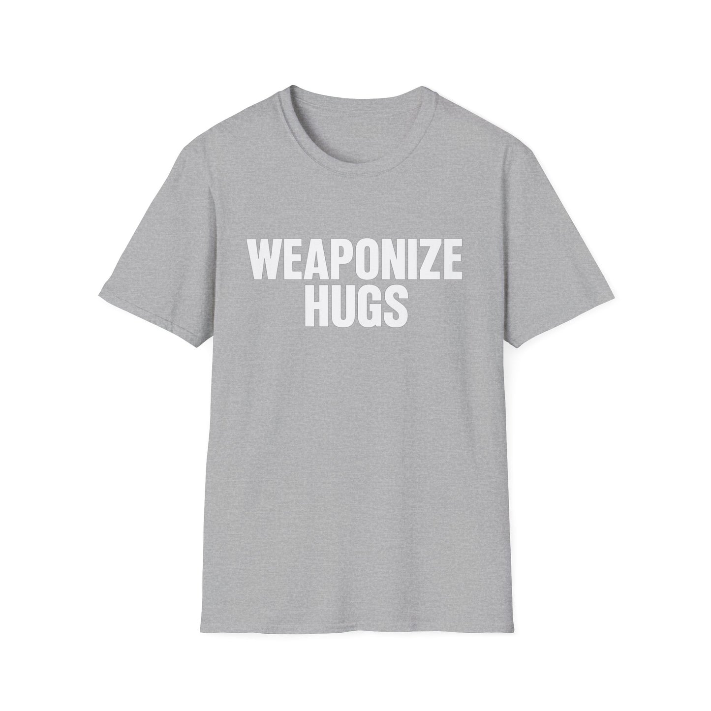 "Weaponize Hugs" T-Shirt